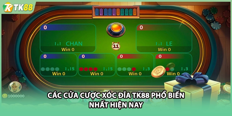 Các cửa cược xóc đĩa TK88 phổ biến nhất hiện nay